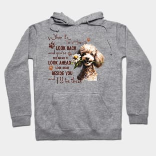 Poodle When It's Too Hard to Look Back Hoodie